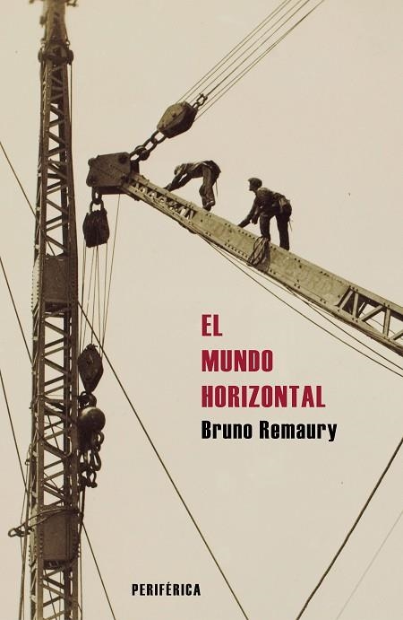 EL MUNDO HORIZONTAL | 9788410171398 | REMAURY, BRUNO | Llibreria La Gralla | Librería online de Granollers