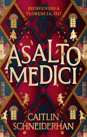 ASALTO MEDICI | 9788410239302 | SCHNEIDERHAN, CAITLIN | Llibreria La Gralla | Librería online de Granollers