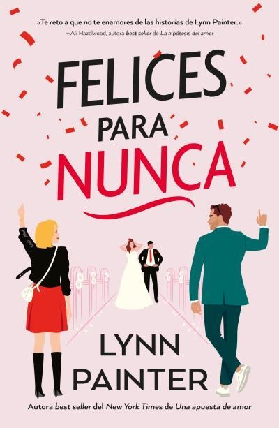 FELICES PARA NUNCA | 9788410391024 | PAINTER, LYNN | Llibreria La Gralla | Llibreria online de Granollers
