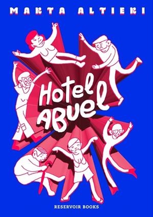 HOTEL ABUEL | 9788410352087 | ALTIERI, MARTA | Llibreria La Gralla | Librería online de Granollers