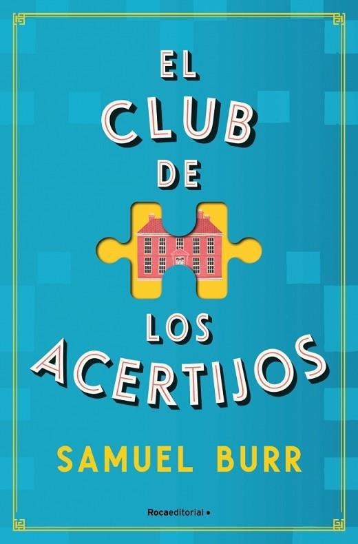 CLUB DE LOS ACERTIJOS, EL | 9788419965141 | BURR, SAMUEL | Llibreria La Gralla | Llibreria online de Granollers