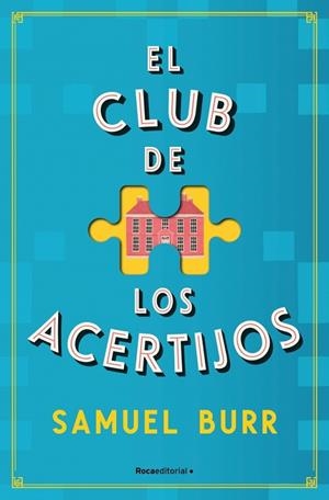 CLUB DE LOS ACERTIJOS, EL | 9788419965141 | BURR, SAMUEL | Llibreria La Gralla | Llibreria online de Granollers