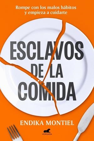 ESCLAVOS DE LA COMIDA | 9788410467064 | MONTIEL, ENDIKA | Llibreria La Gralla | Librería online de Granollers