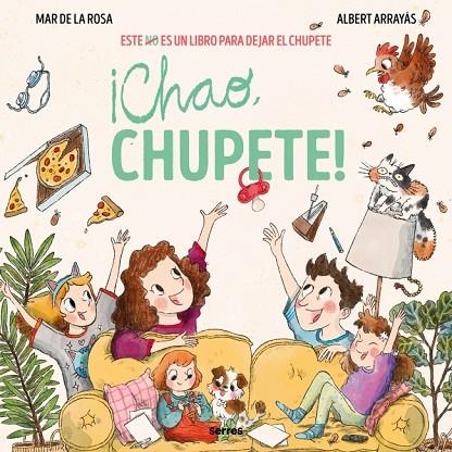 ¡CHAO, CHUPETE! | 9788427247895 | DE LA ROSA, MAR | Llibreria La Gralla | Librería online de Granollers