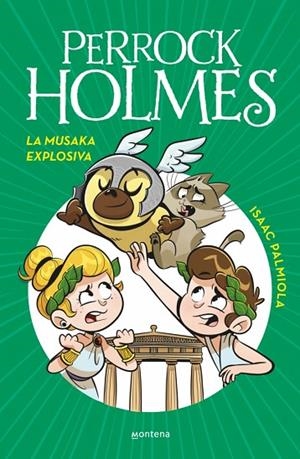 MUSAKA EXPLOSIVA, LA  PERROCK HOLMES 21 - LA | 9788410298910 | PALMIOLA, ISAAC | Llibreria La Gralla | Librería online de Granollers