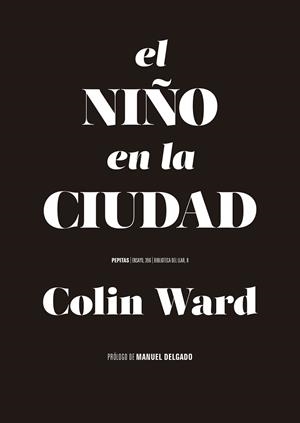 NIÑO EN LA CIUDAD, EL | 9788410476158 | WARD, COLIN | Llibreria La Gralla | Llibreria online de Granollers