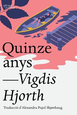 QUINZE ANYS | 9791387672041 | HJORTH, VIGDIS | Llibreria La Gralla | Llibreria online de Granollers
