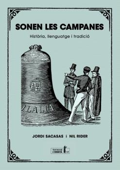 SONEN LES CAMPANES | 9788412798555 | SACASAS, JORDI ;  RIDER, NIL | Llibreria La Gralla | Llibreria online de Granollers