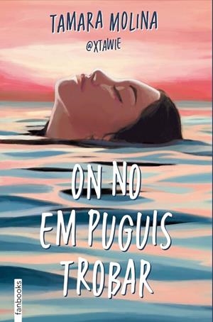 ON NO EM PUGUIS TROBAR | 9788410028395 | MOLINA, TAMARA | Llibreria La Gralla | Librería online de Granollers
