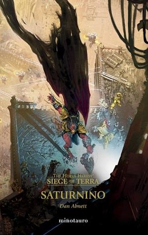 THE HORUS HERESY: SIEGE OF TERRA Nº 04 SATURNINO | 9788445018842 | ABNETT, DAN | Llibreria La Gralla | Llibreria online de Granollers