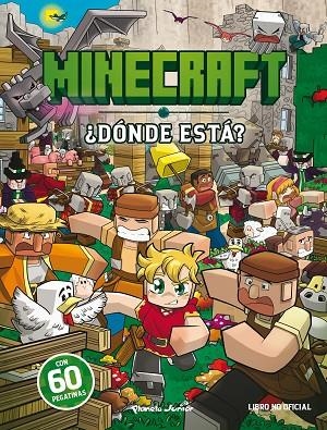 MINECRAFT. ¿DÓNDE ESTÁ? | 9788408298038 | AA. VV. | Llibreria La Gralla | Llibreria online de Granollers