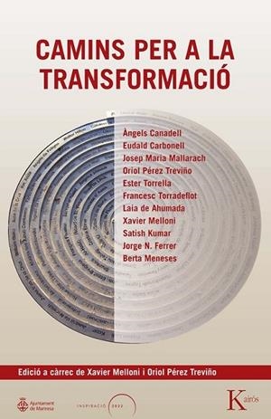 CAMINS PER A LA TRANSFORMACIÓ | 9788411213431 | MELLONI, XAVIER ;  PÉREZ TREVIÑO, ORIOL | Llibreria La Gralla | Llibreria online de Granollers