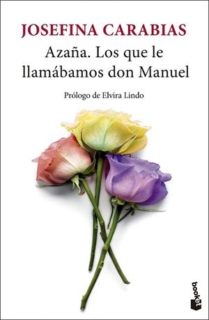 AZAÑA. LOS QUE LE LLAMÁBAMOS DON MANUEL | 9788432244414 | CARABIAS, JOSEFINA | Llibreria La Gralla | Librería online de Granollers