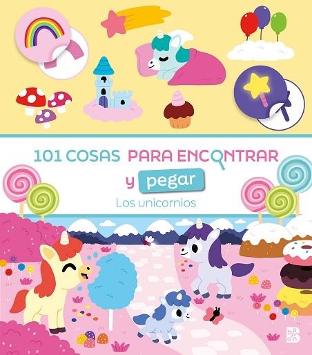 101 COSAS PARA ENCONTRAR Y PEGAR-LOS UNICORNIOS | 9789403240442 | BALLON | Llibreria La Gralla | Librería online de Granollers