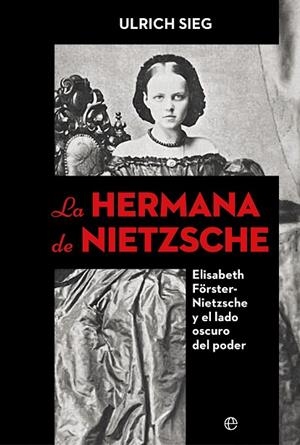LA HERMANA DE NIETZSCHE | 9788410940277 | SIEG, ULRICH | Llibreria La Gralla | Llibreria online de Granollers