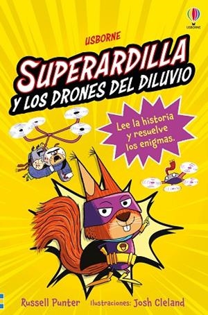 SUPERARDILLA Y LOS DRONES DEL DILUVIO - LIBRO 1 | 9781836064138 | PUNTER, RUSSELL | Llibreria La Gralla | Llibreria online de Granollers