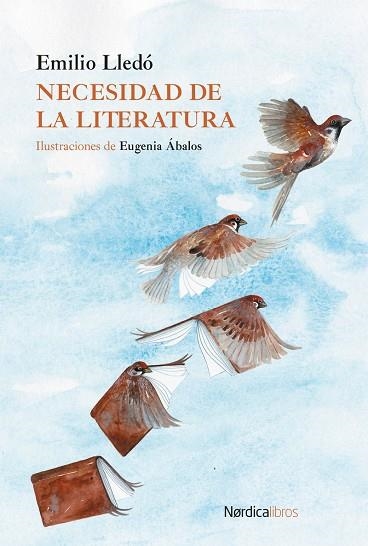 NECESIDAD DE LA LITERATURA | 9791387563097 | LLEDO, EMILIO | Llibreria La Gralla | Llibreria online de Granollers