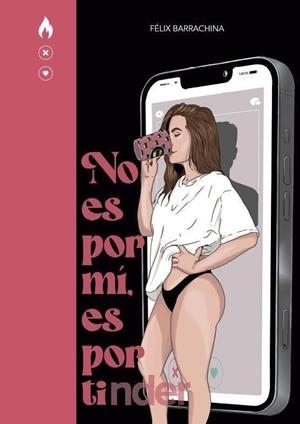 NO ES POR MI, ES POR TI(NDER) | 9788419949271 | BARRACHINA, FÉLIX | Llibreria La Gralla | Librería online de Granollers