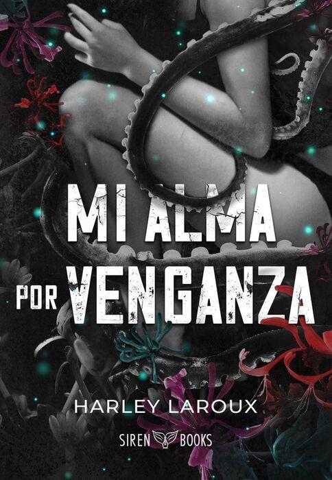 MI ALMA POR VENGANZA | 9788412979664 | LAROUX, HARLEY | Llibreria La Gralla | Llibreria online de Granollers