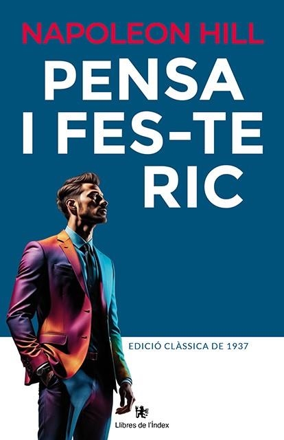 PENSA I FES-TE RIC | 9788412881783 | HILL, NAPOLEON | Llibreria La Gralla | Librería online de Granollers