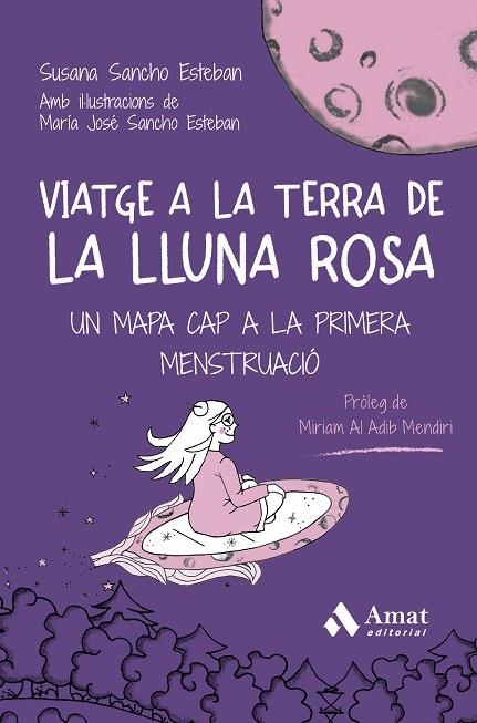 VIATGE A LA TERRA DE LA LLUNA ROSA | 9788410451278 | SANCHO ESTEBAN, SUSANA / SANCHO ESTEBAN, MARÍA JOSÉ | Llibreria La Gralla | Librería online de Granollers
