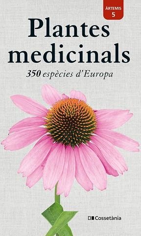 PLANTES MEDICINALS. 350 ESPÈCIES D'EUROPA | 9788413564616 | HENSEL, WOLFGANG | Llibreria La Gralla | Librería online de Granollers