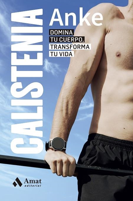 CALISTENIA | 9788419870445 | ANKE | Llibreria La Gralla | Librería online de Granollers
