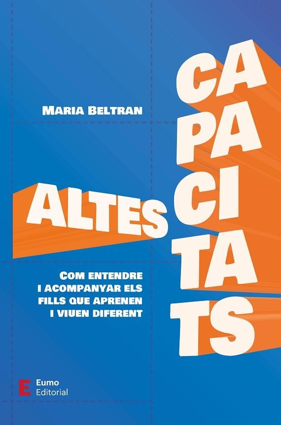 ALTES CAPACITATS | 9788497668644 | BELTRAN JIMÉNEZ, MARIA | Llibreria La Gralla | Librería online de Granollers