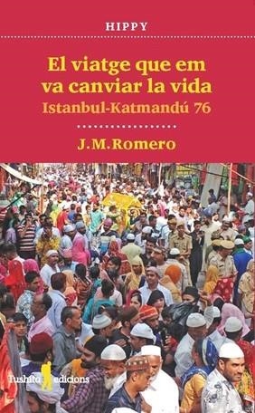EL VIATGE QUE EM VA CANVIAR LA VIDA | 9788412944877 | ROMERO, J.M. | Llibreria La Gralla | Llibreria online de Granollers