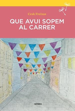 QUE AVUI SOPEM AL CARRER | 9788410198210 | FREIXAS, CESK | Llibreria La Gralla | Librería online de Granollers