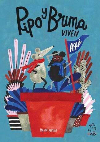 PIPO Y BRUMA VIVEN AQUÍ | 9788410398047 | SEVILLA, MARTA | Llibreria La Gralla | Llibreria online de Granollers
