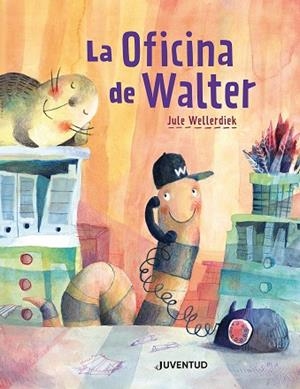 LA OFICINA DE WALTER | 9788426149213 | WELLERDIEK, JULE | Llibreria La Gralla | Llibreria online de Granollers