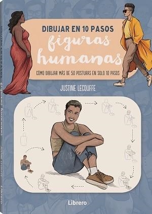 DIBUJAR FIGURAS HUMANAS EN 10 PASOS | 9788411540728 | LECOUFFE, JUSTINE | Llibreria La Gralla | Librería online de Granollers