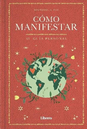 COMO MANIFESTAR | 9788411540711 | KEITH, STEPHANIE | Llibreria La Gralla | Librería online de Granollers