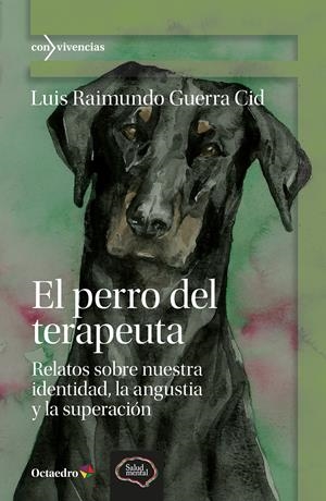 PERRO DEL TERAPEUTA, EL | 9788410282308 | GUERRA CID, LUIS RAIMUNDO | Llibreria La Gralla | Librería online de Granollers