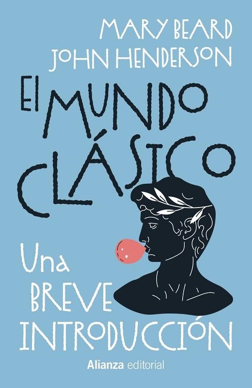 EL MUNDO CLÁSICO: UNA BREVE INTRODUCCIÓN | 9788411488976 | BEARD, MARY / HENDERSON, JOHN | Llibreria La Gralla | Librería online de Granollers