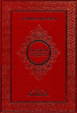 EL CORÁN. INTERPRETACIÓN AL ESPAÑOL ACTUAL | 9788494135323 | DR. BAHIGE MULLA HUECH | Llibreria La Gralla | Llibreria online de Granollers