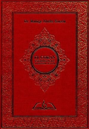 EL CORÁN. INTERPRETACIÓN AL ESPAÑOL ACTUAL | 9788494135323 | DR. BAHIGE MULLA HUECH | Llibreria La Gralla | Llibreria online de Granollers