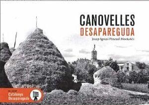 CANOVELLES DESAPAREGUDA | 9788419736932 | JOSEP IGNASI PASCUAL MONTAÑÉS | Llibreria La Gralla | Llibreria online de Granollers