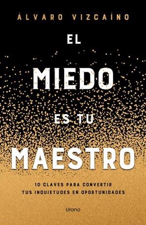 MIEDO ES TU MAESTRO, EL | 9788418714849 | VIZCAINO, ALVARO | Llibreria La Gralla | Librería online de Granollers
