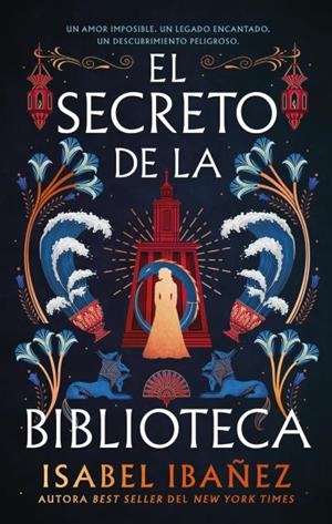 SECRETO DE LA BIBLIOTECA, EL | 9788410239296 | IBAÑEZ, ISABEL | Llibreria La Gralla | Librería online de Granollers