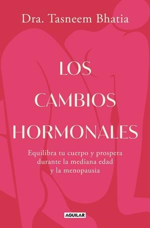 CAMBIOS HORMONALES, LOS | 9788403525573 | BHATIA, DRA. TASNEEM | Llibreria La Gralla | Librería online de Granollers