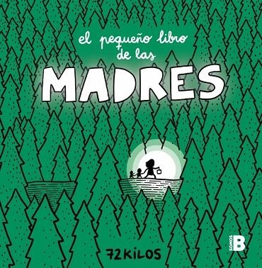 PEQUEÑO LIBRO DE LAS MADRES, EL | 9788466681117 | 72 KILOS | Llibreria La Gralla | Llibreria online de Granollers