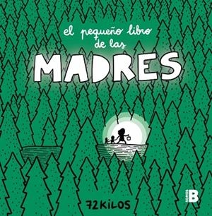 PEQUEÑO LIBRO DE LAS MADRES, EL | 9788466681117 | 72 KILOS | Llibreria La Gralla | Librería online de Granollers