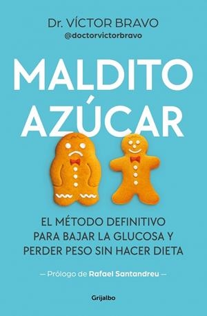 MALDITO AZÚCAR | 9788425369117 | BRAVO (@DOCTORVICTORBRAVO), VÍCTOR | Llibreria La Gralla | Librería online de Granollers