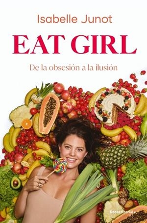 EAT GIRL | 9788410274204 | JUNOT, ISABELLE | Llibreria La Gralla | Llibreria online de Granollers