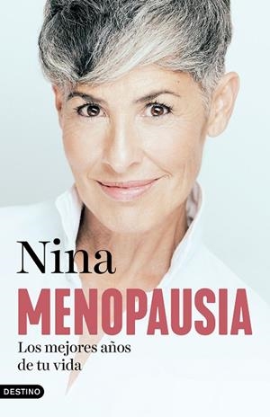 MENOPAUSIA: LOS MEJORES AÑOS DE TU VIDA | 9788423364855 | NINA | Llibreria La Gralla | Llibreria online de Granollers