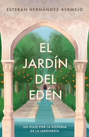 JARDÍN DEL EDÉN, EL | 9788467075519 | HERNÁNDEZ-BERMEJO, ESTEBAN | Llibreria La Gralla | Librería online de Granollers