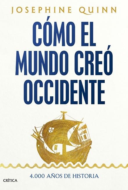 CÓMO EL MUNDO CREÓ OCCIDENTE | 9788491997269 | QUINN, JOSEPHINE | Llibreria La Gralla | Librería online de Granollers