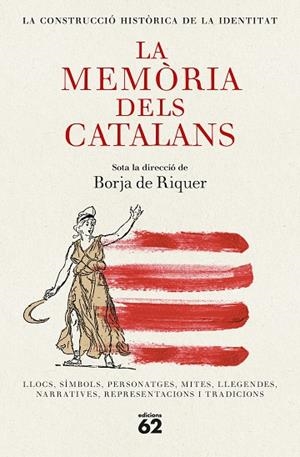 MEMÒRIA DELS CATALANS, LA | 9788429782455 | RIQUER, BORJA DE | Llibreria La Gralla | Llibreria online de Granollers